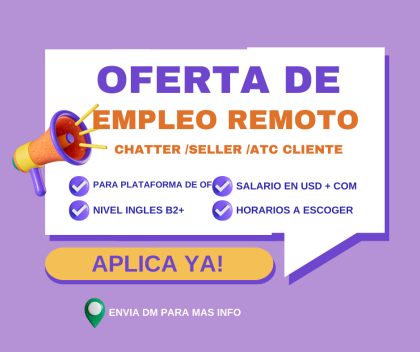 Oportunidad Empleo Remoto Atc cliente /Chatter bilingue